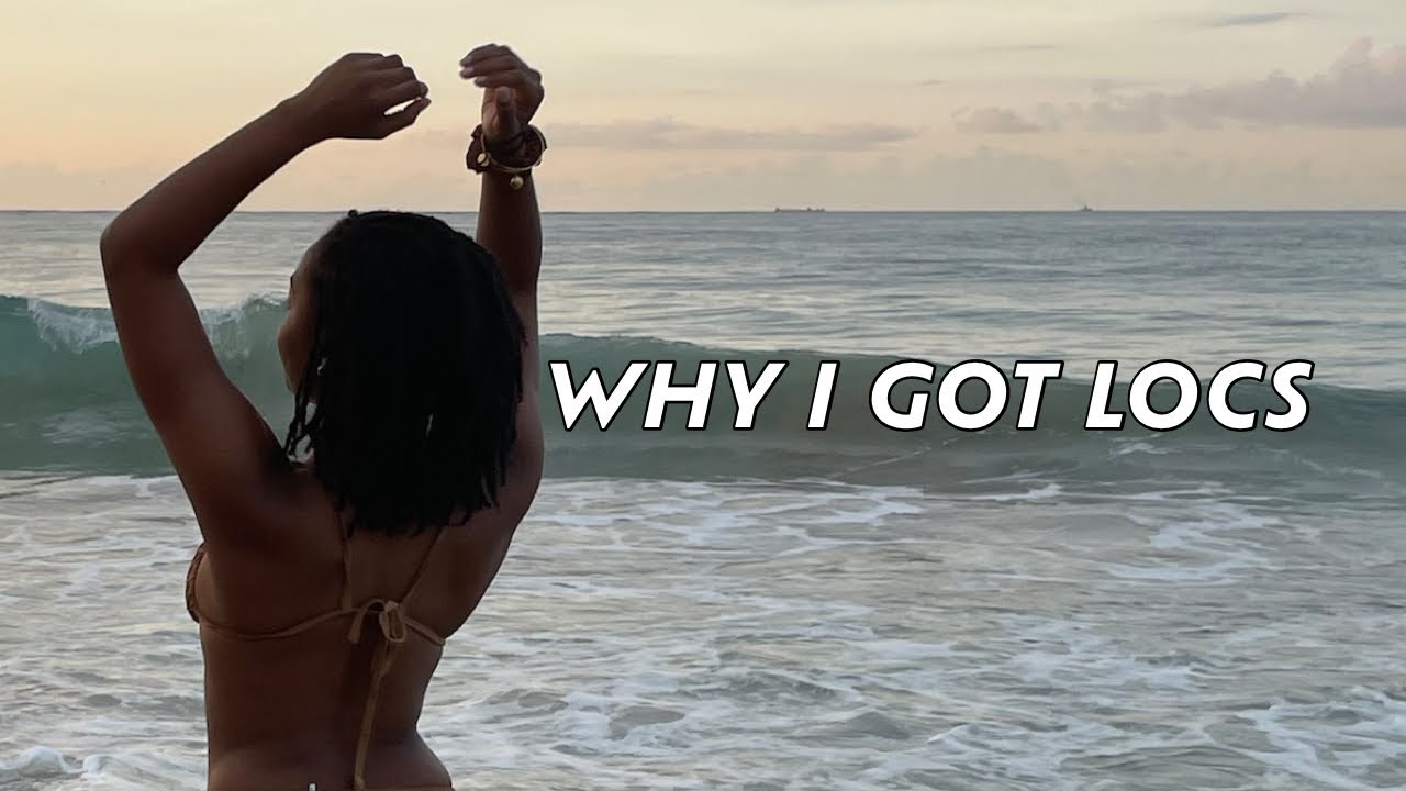 why i got locs + why you should too!