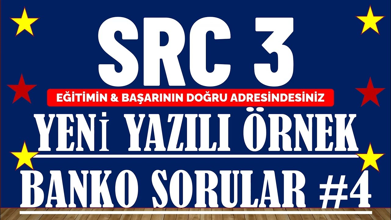 #SRC3  #SRC4 #YAZILI #ÖRNEK #BANKO #SINAV #SORULAR #SRC4 #SORULARI-2022-54
