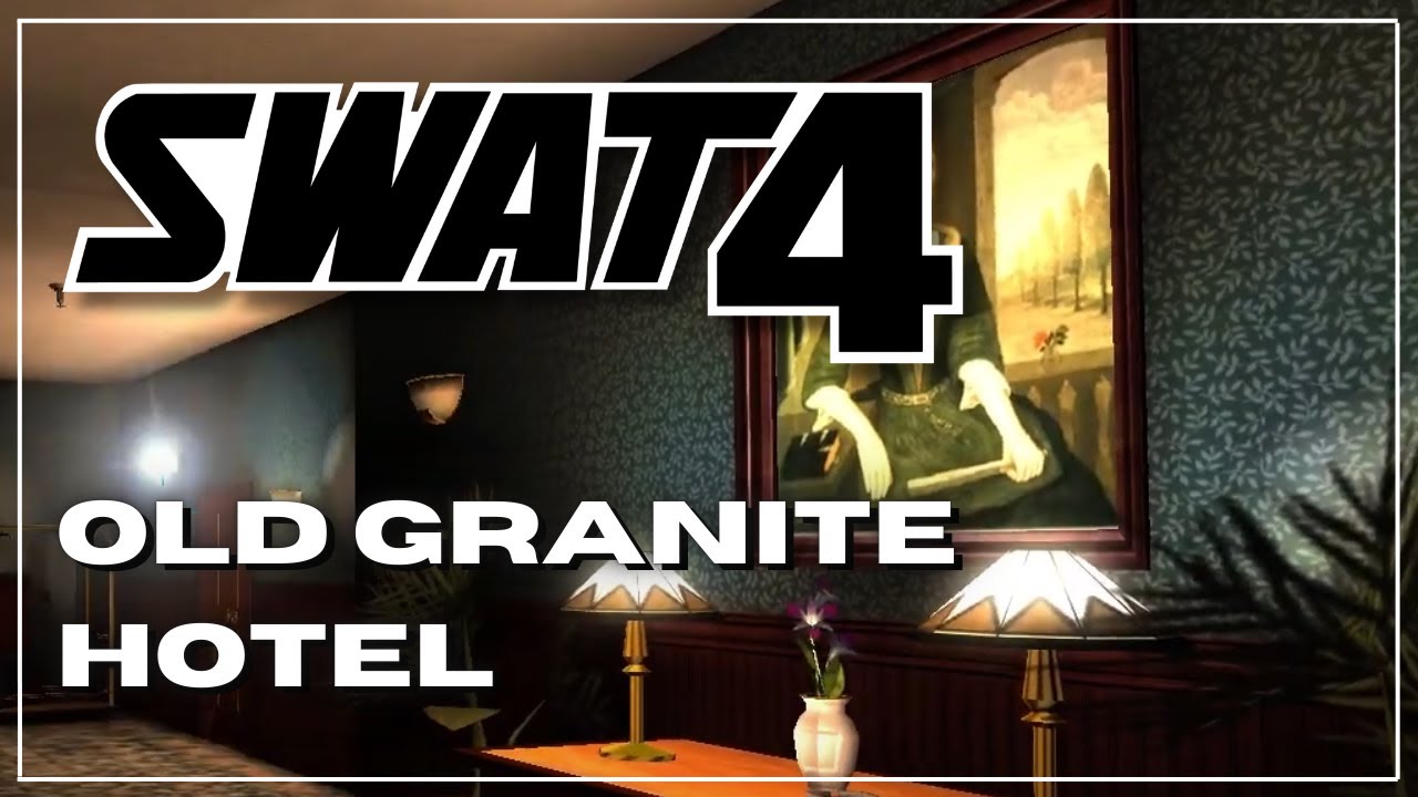 SWAT 4: The Stetchkov Syndicate (Elite Force) | Old Granite Hotel