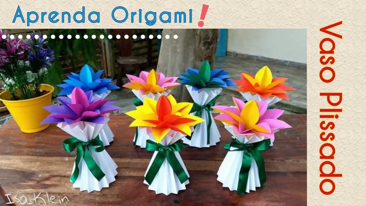 Isa Klein Tutorial 81: Vaso Plissado de Origami