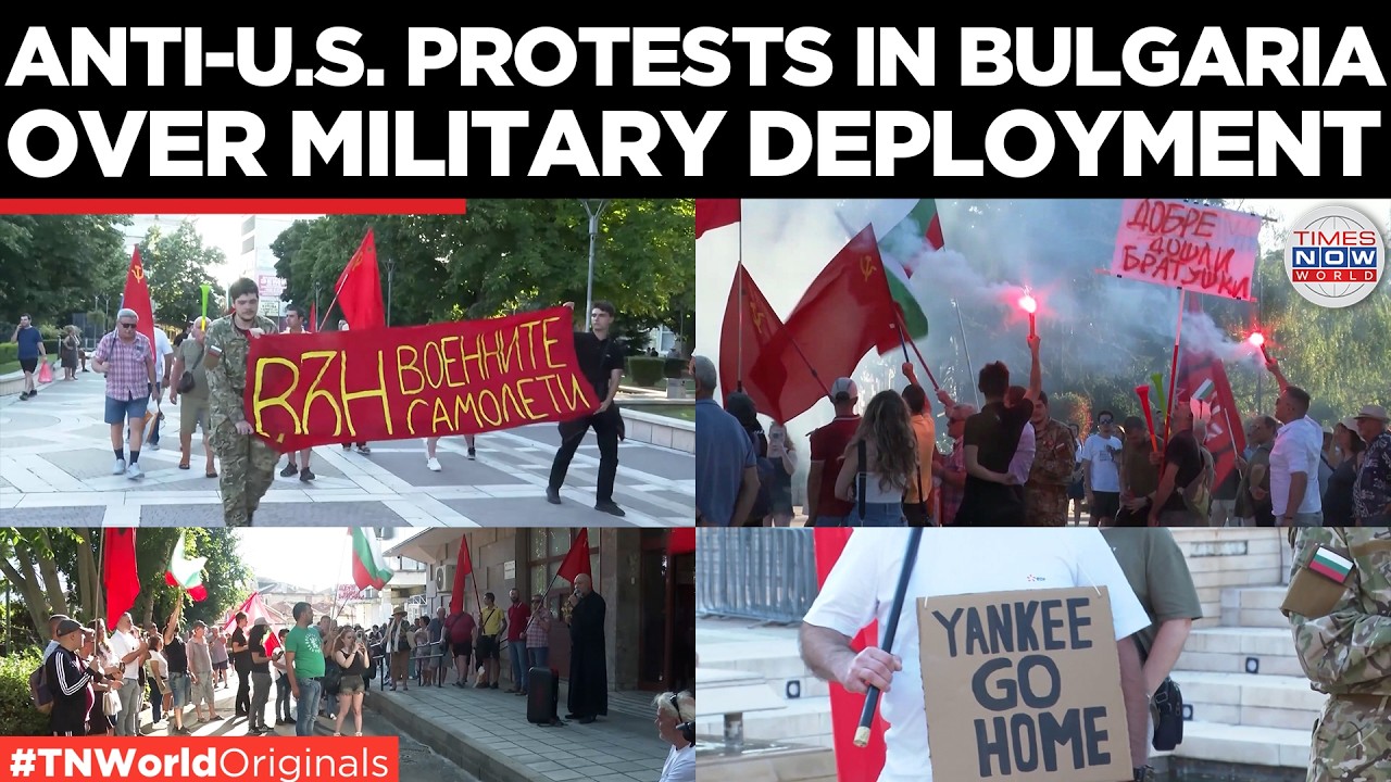 BULGARIA ERUPTS: 'Yankee Go Home!' Protesters Slam U.S. Military Deployment, Back Iran