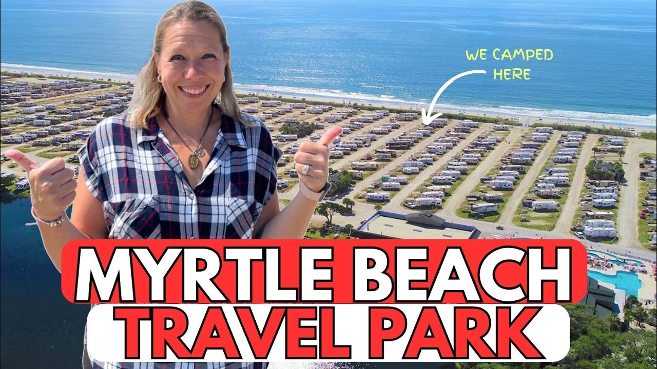 Myrtle Beach Travel Park | Tour + Review - Worth It?