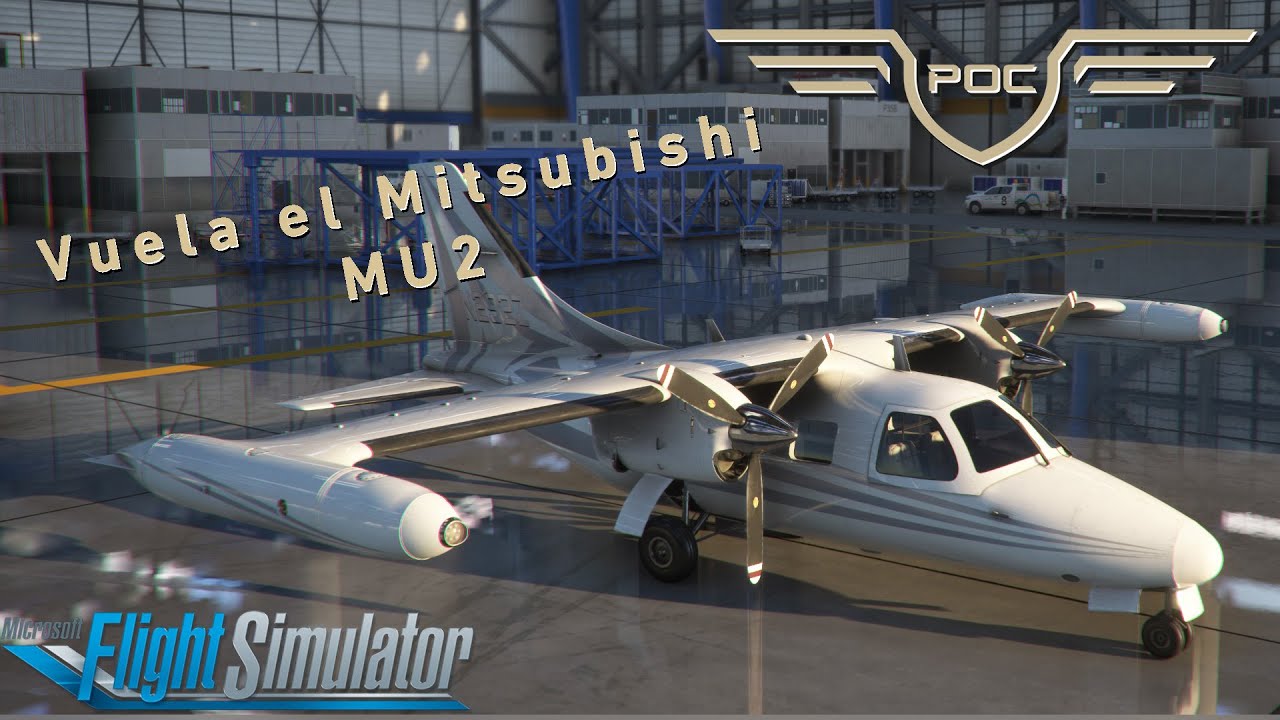 ✈️ Tutorial de Mitsubishi MU2 | Encendido, Despegue, Vuelo y Aterrizaje | MSFS 2020