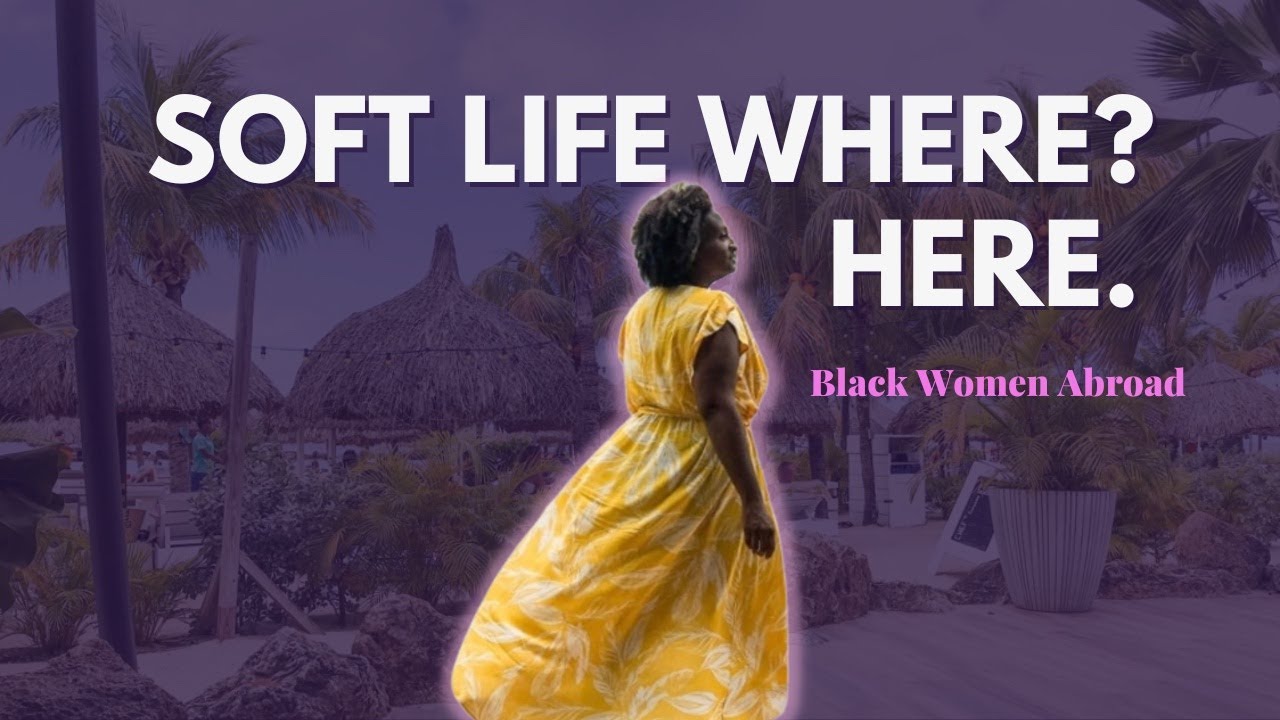 7 Soft Life Countries Black Women Move Abroad To ✈️
