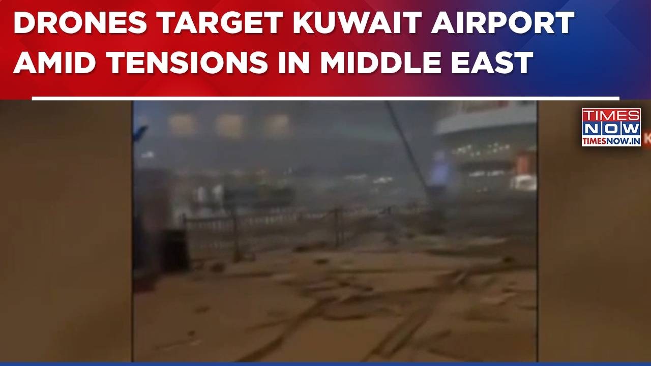 Tensions In Middle-East Escalate As Several Drones Target Kuwait International Airport-Breaking News