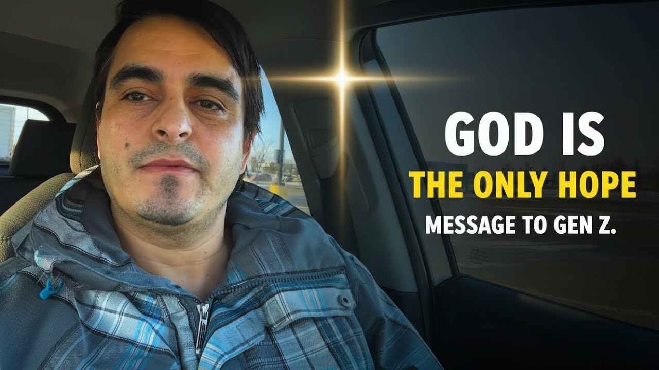 God is the only Hope of the world- Message to Gen -Z