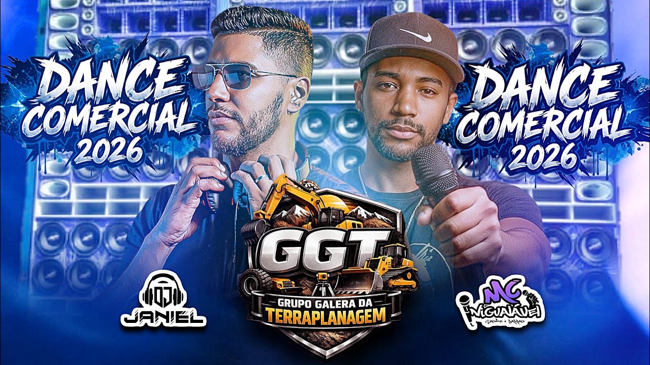 DANCE COMERCIAL REMIX 2026💥GRUPO DA TERRA PLANAGEM 🎧 DJ JANIEL E MC INIGUALÁVEL A DUPLA POLÊMICA