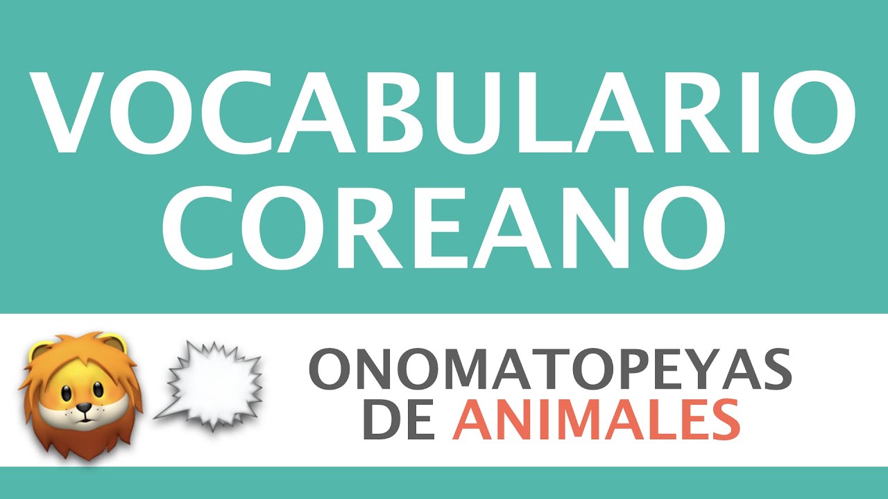 🦁🗯️ONOMATOPEYAS ANIMALES | VOCABULARIO COREANO
