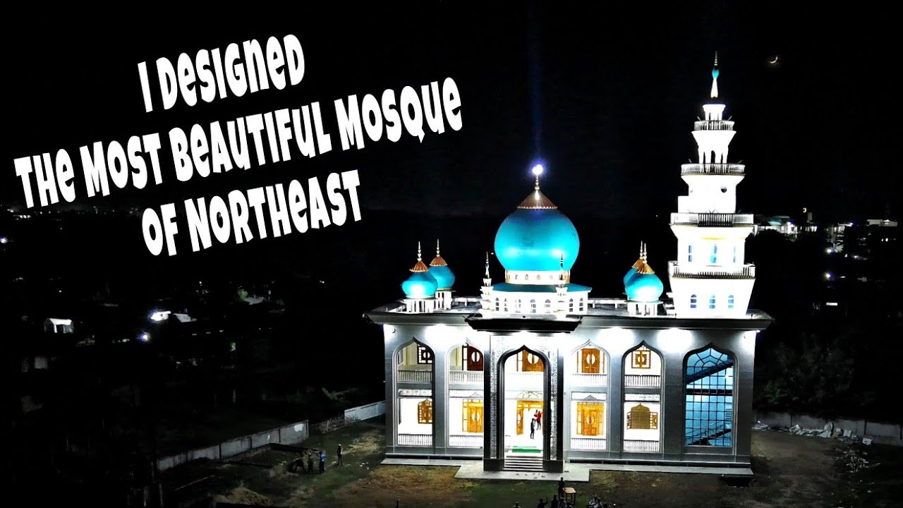 Most Beautiful Mosque of Northeast India