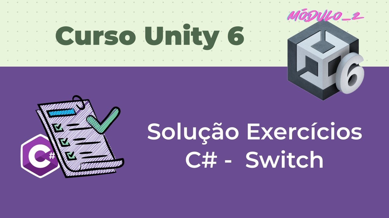 Solução dos Exercícios - C# Switch [21.1#] Curso Unity 6 - Módulo 2