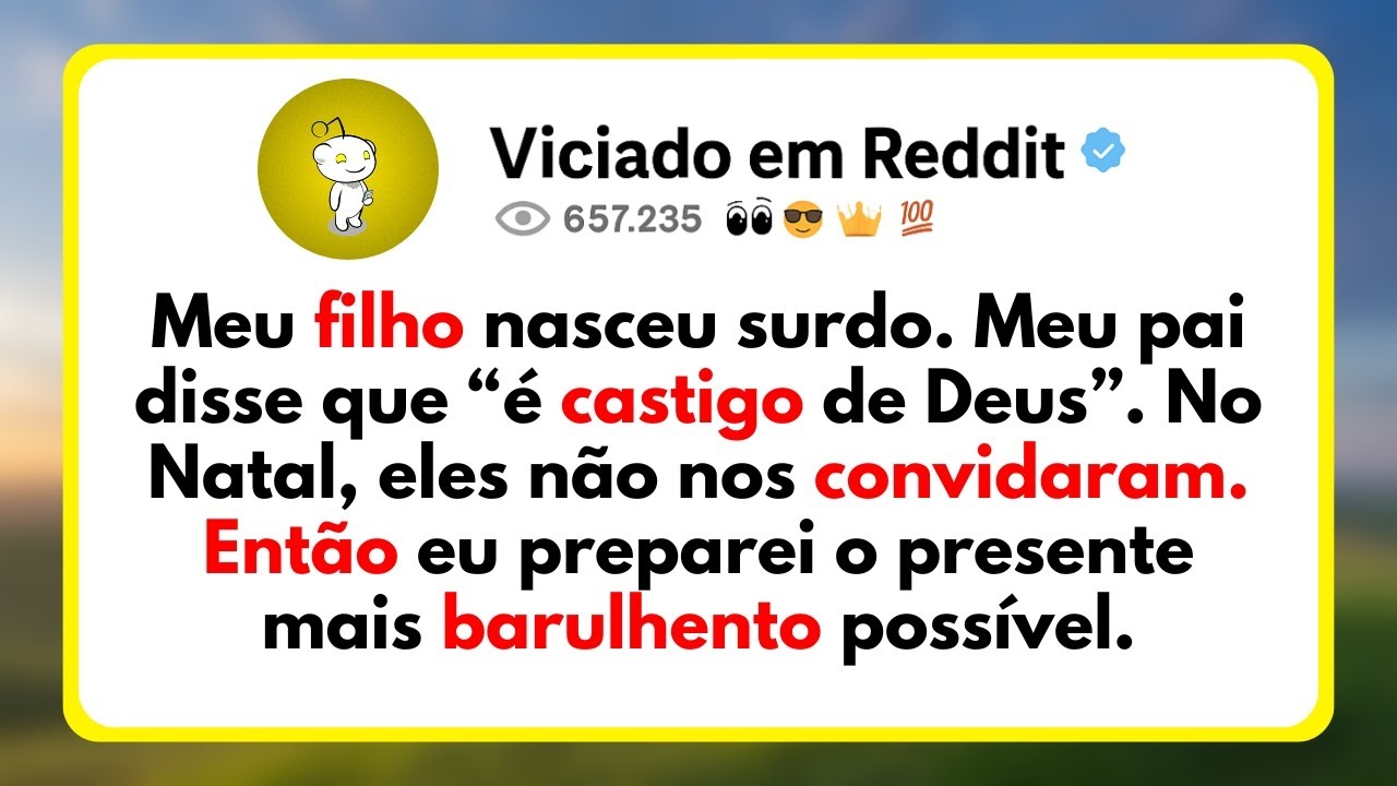 Meu Filho Nasceu Surdo. Meu Pai Disse Que “É Castigo De Deus”. No Natal, Eles Não Nos Convidaram....