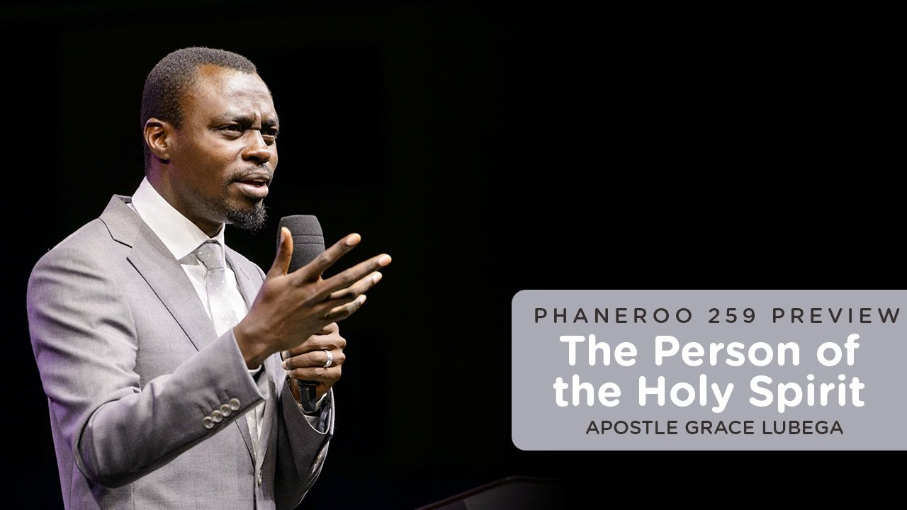 The Person Of The Holy Spirit | Sermon Preview | Apostle Grace Lubega