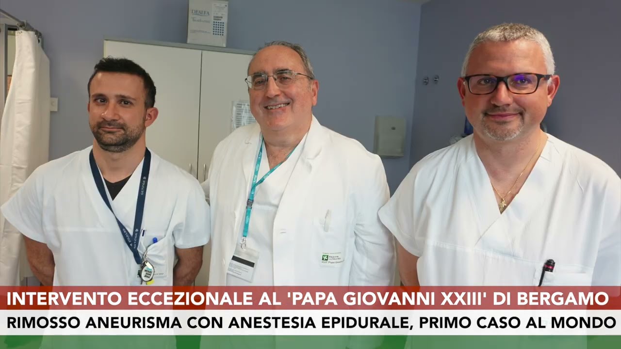 a Bergamo primo intervento al mondo di rimozione di aneurisma su paziente sveglio