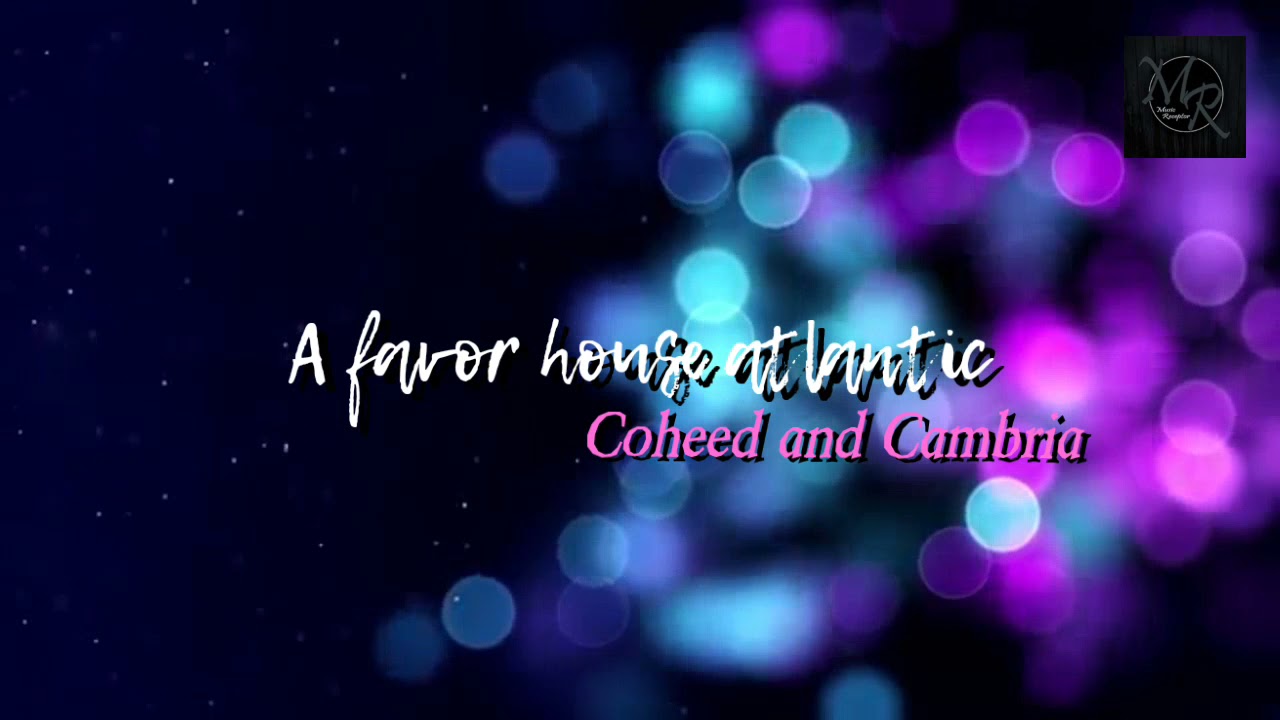 A favor house atlantic - Coheed and Cambria (Lyrics)