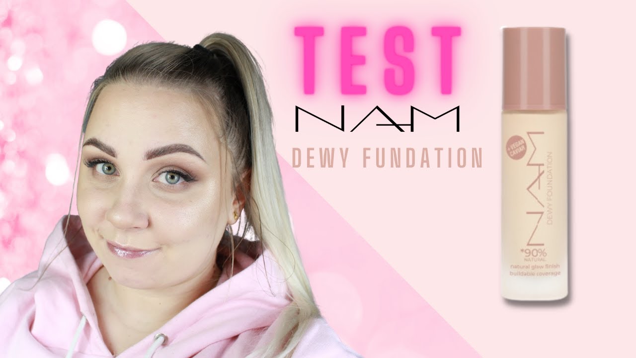 🔥TEST🔥 Jasny podkład NAM Dewy Fundation
