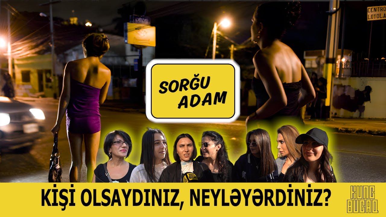 Qızlar kişi olsa, g&ouml;r&uuml;n nələr edərdilər? - ŞOK CAVABLAR - SORĞU ADAM