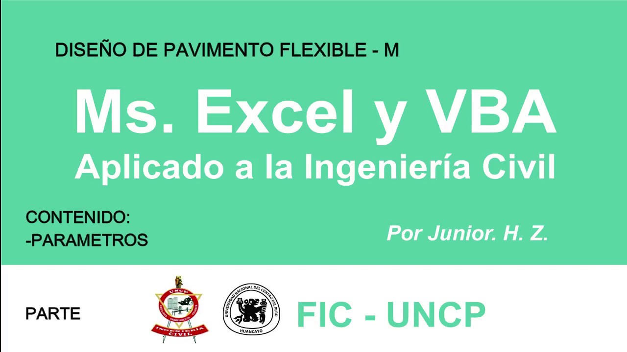 VBA Y EXCEL PARA INGENIEROS CIVILES (02): DISEÑO DE PAVIMENTO FLEXIBLE - AASHTO 93 - PARTE 01