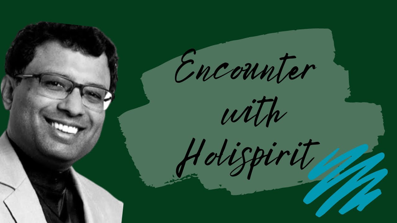 Encounter with Holy Spirit | Pr. Anison K Samuel | Live4christ Media