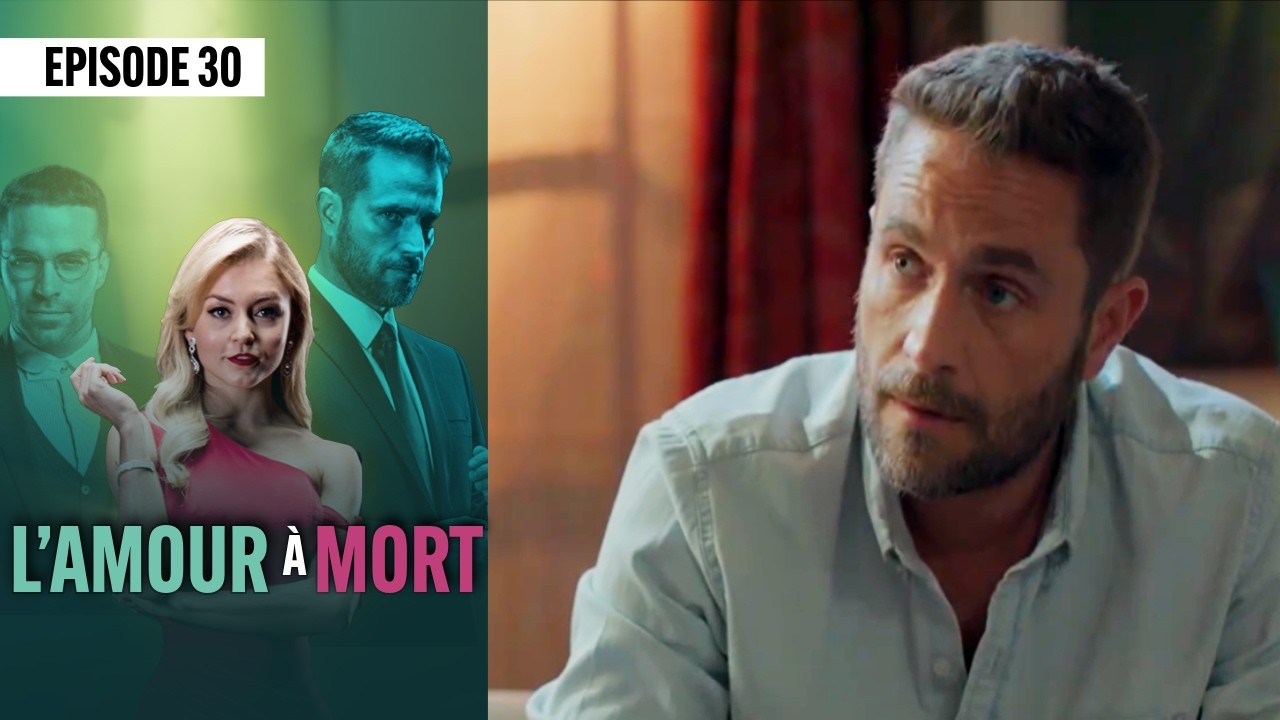 L'amour a mort 💖 (Épisode 30) | Novelas Complète en Français | Angelique BOYER