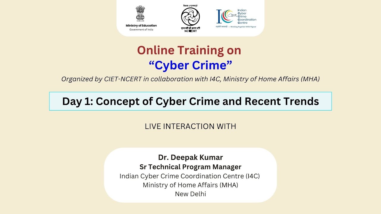 Day 1: Concept of Cyber Crime and Recent Trends | Online Training on “Cyber Crime”