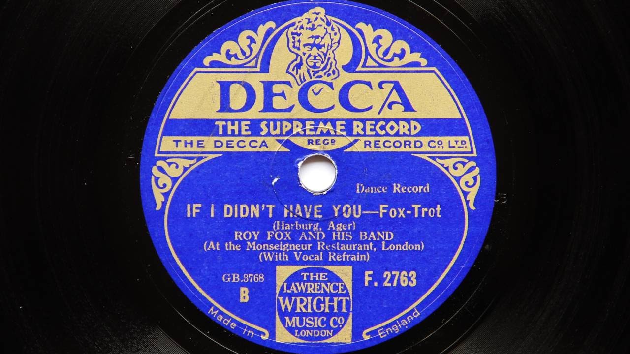 Roy Fox and His Band – If I Didn’t Have You