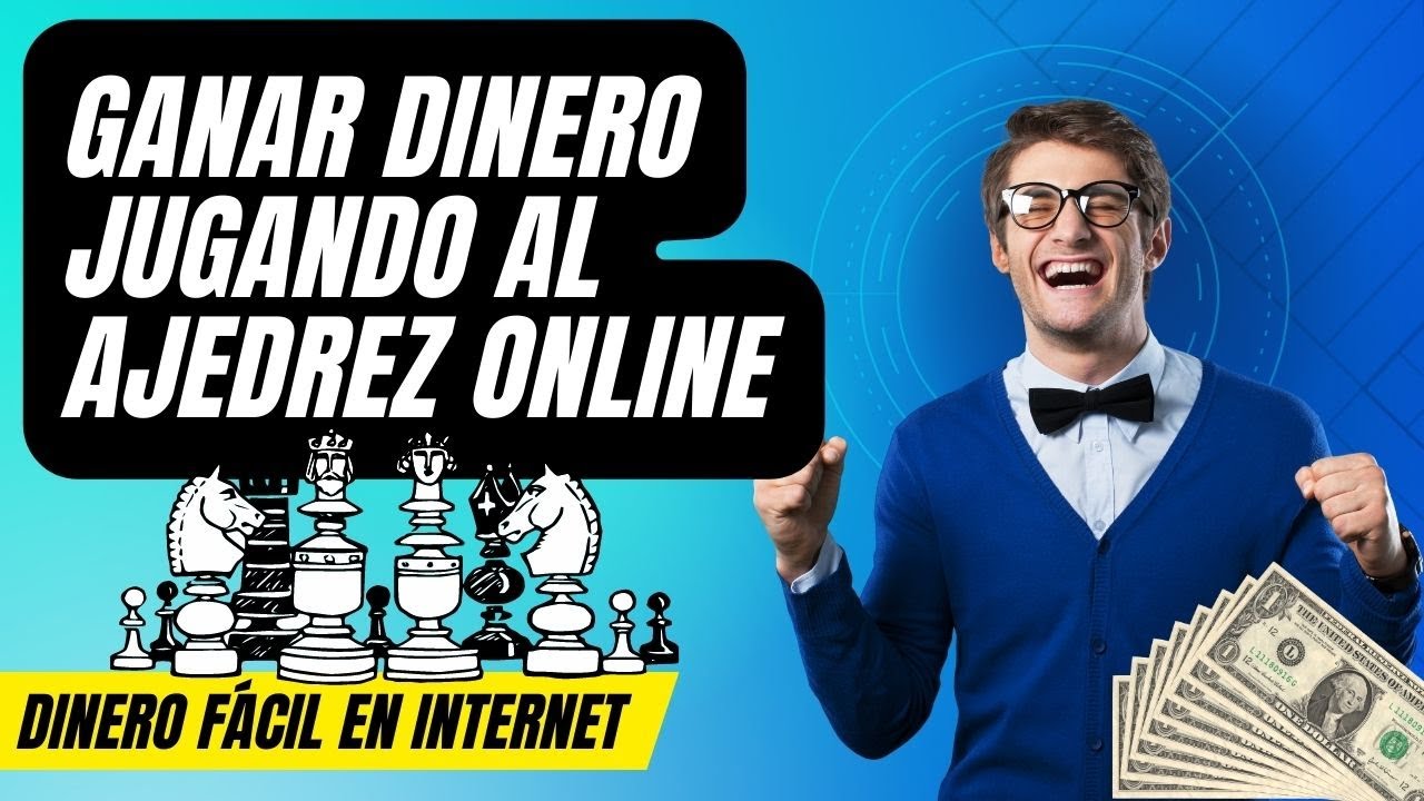 💸 Gana dinero jugando ajedrez en l&iacute;nea ♟: descubre las 3 mejores formas de hacerlo hoy