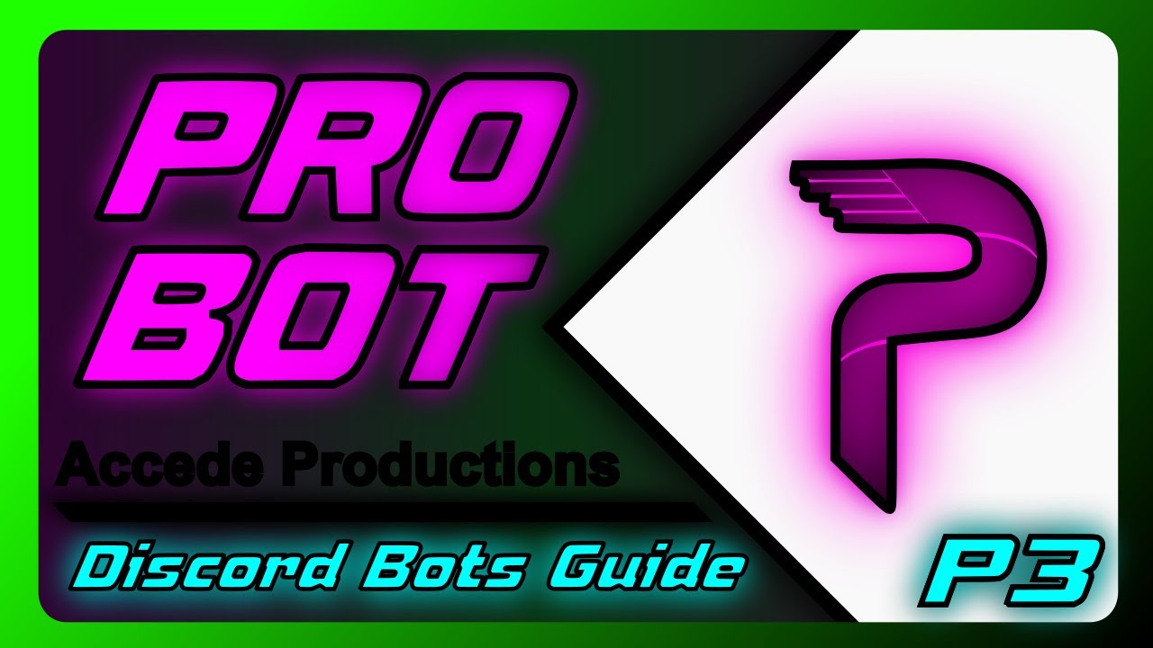 Complete Guide To ProBot For Discord! | Discord Bots Guide P3