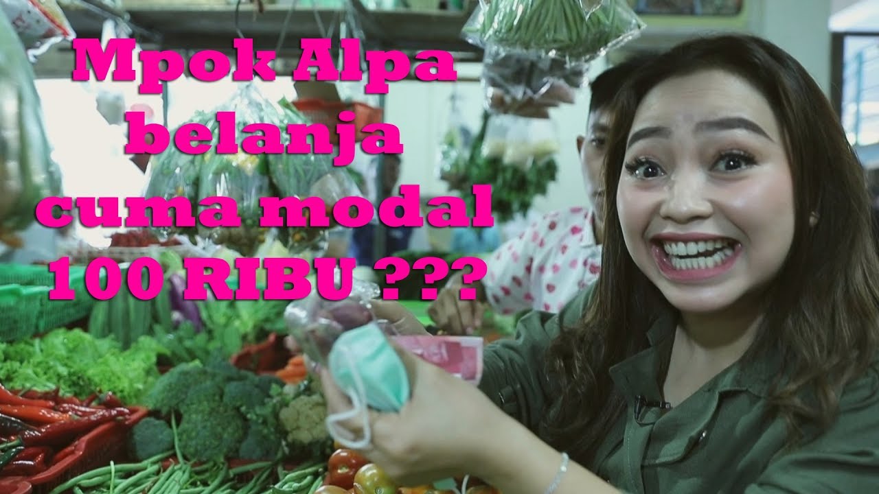Mpok Alpa Belanja Cuma Modal 100rb?