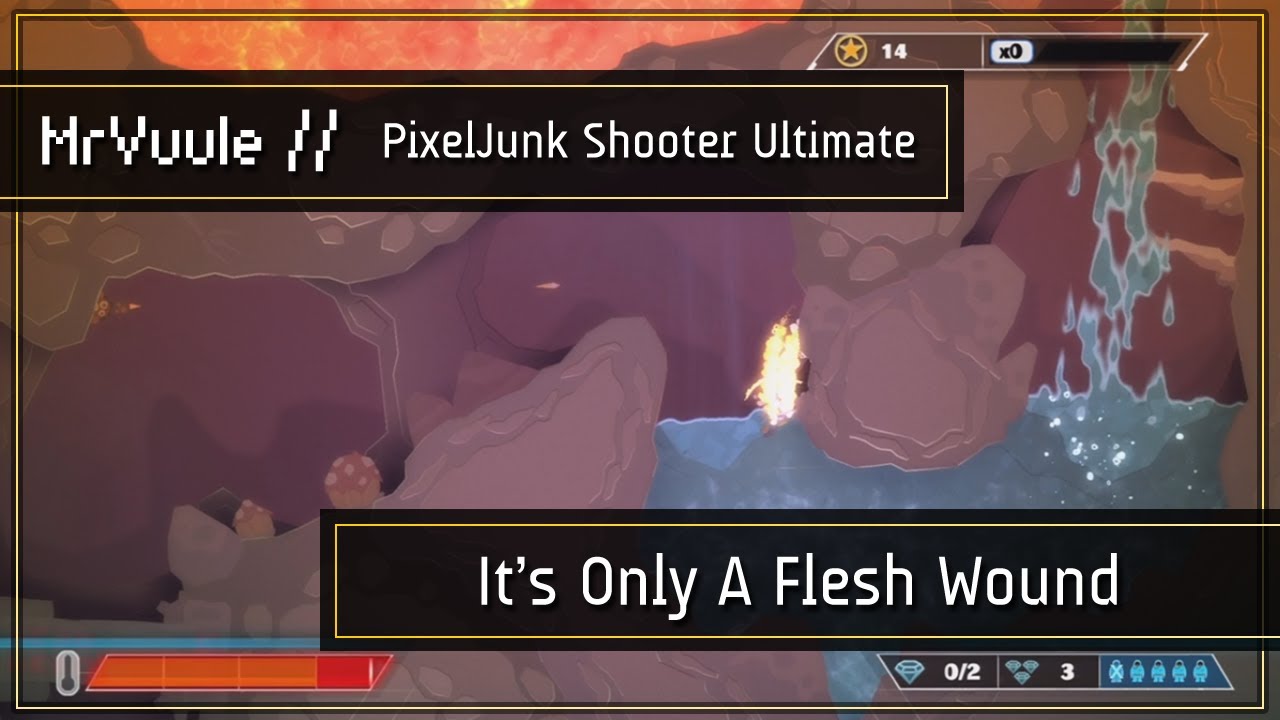 PixelJunk Shooter Ultimate - 'It's Only A Flesh Wound' Trophy Guide