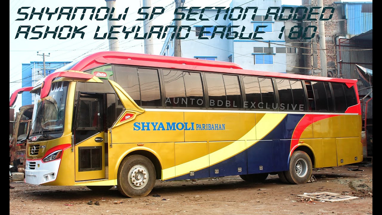 BRAND NEW SHYAMOLI SP SECTION ASHOK LELAND EAGLE 180 BUS