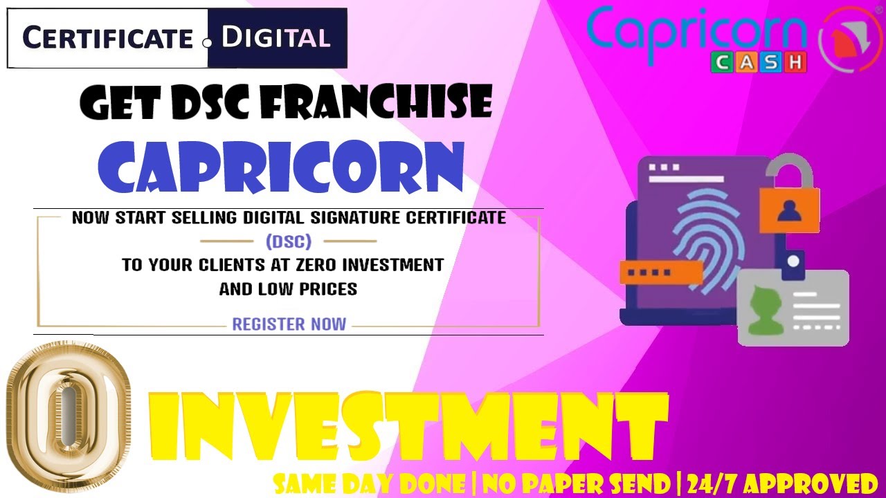 Join as a Partner for Issuing Capricorn Digital Signature Certificates | DSC Franchise