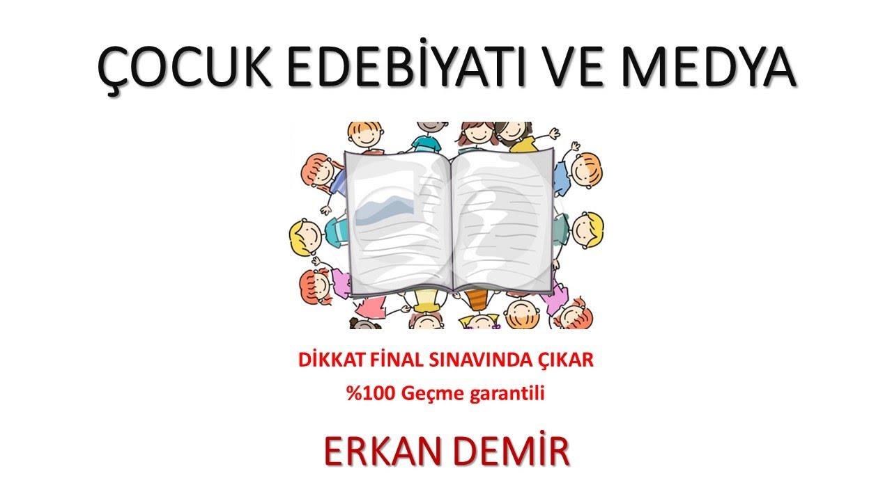 (Ata - Aöf) Çocuk Edebiyatı ve Medya - Final (%100 Geçme Garantili)