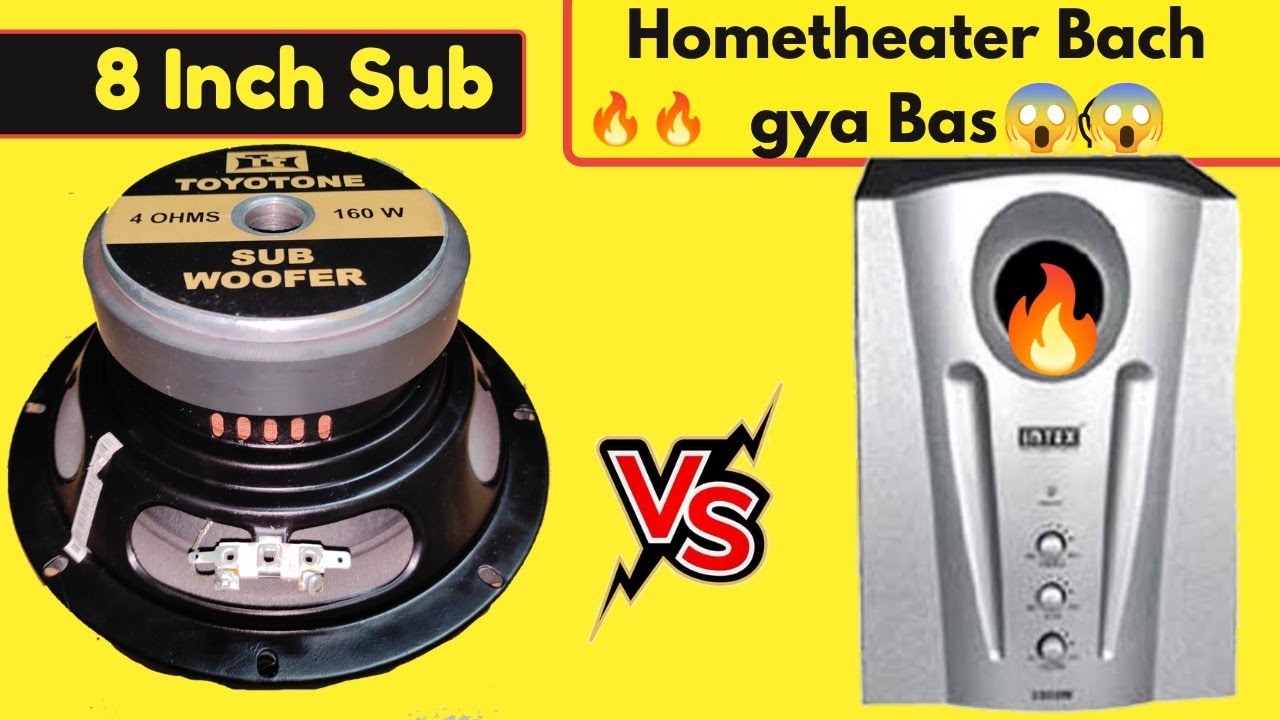 Hometheater vs 8 inch SubWoofer 🔥🔥 , Bach gya Hometheater || By Tah Electronics