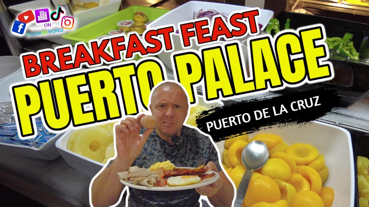 Let's have breakfast at the Puerto Palace hotel Tenerife Puerto De La Cruz