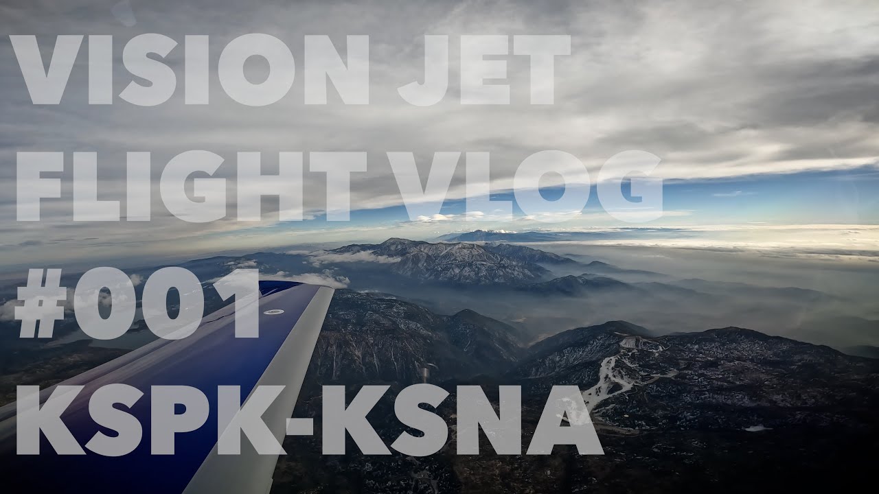Vision Jet Flight Vlog KSPK-KSNA