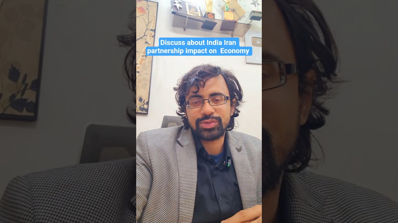 Влияние партнерства Индии и Ирана на экономику | Торговля, энергетика, Чабахар: объяснение 