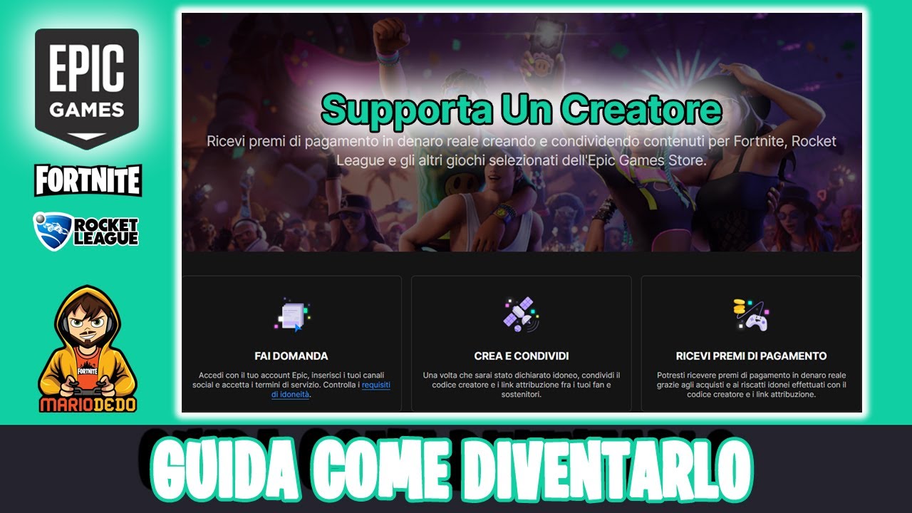 Supporta un Creatore - Epic Games - Guida come diventarlo - Codice Creatore: MARIO.DEDO