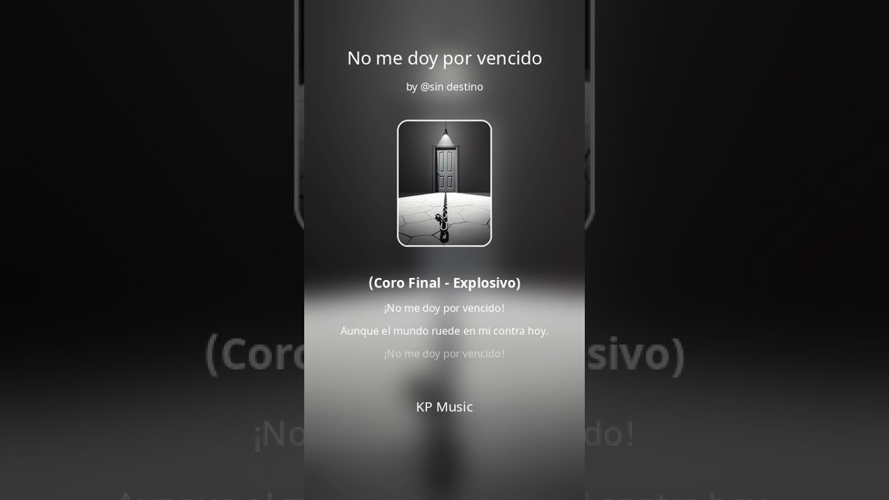 NO ME DOY POR VENCIDO  - SIN DESTINO 