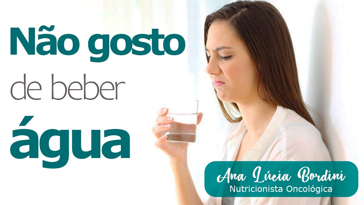 Não gosto de beber água, o que faço ?