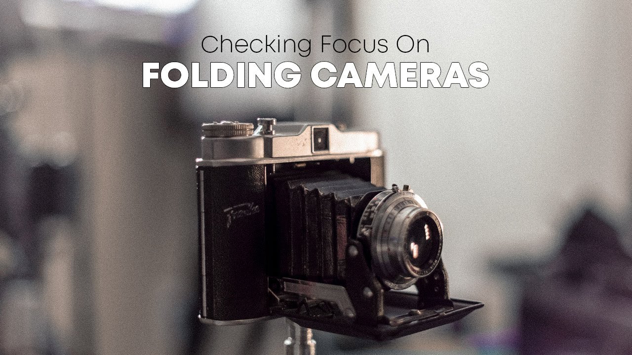 Checking Focus on Folding Cameras