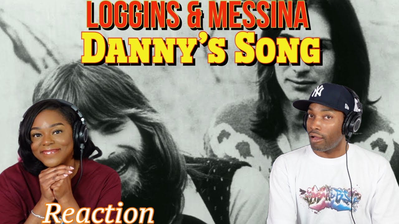 Впервые слышу Логгинса и Мессину — реакция на «Danny’s Song» | Asia и BJ