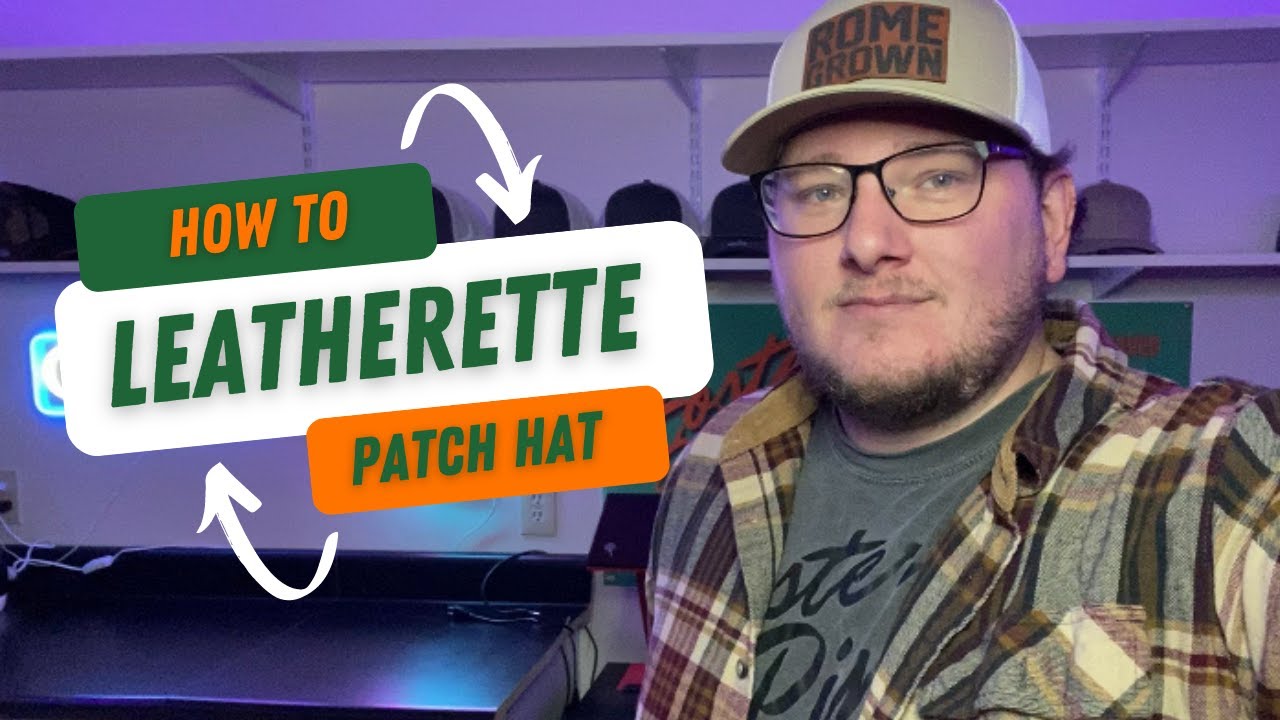 Leaterette Patch Hat From Start to Finish, Laser Engraved, Heat Pressed Patch