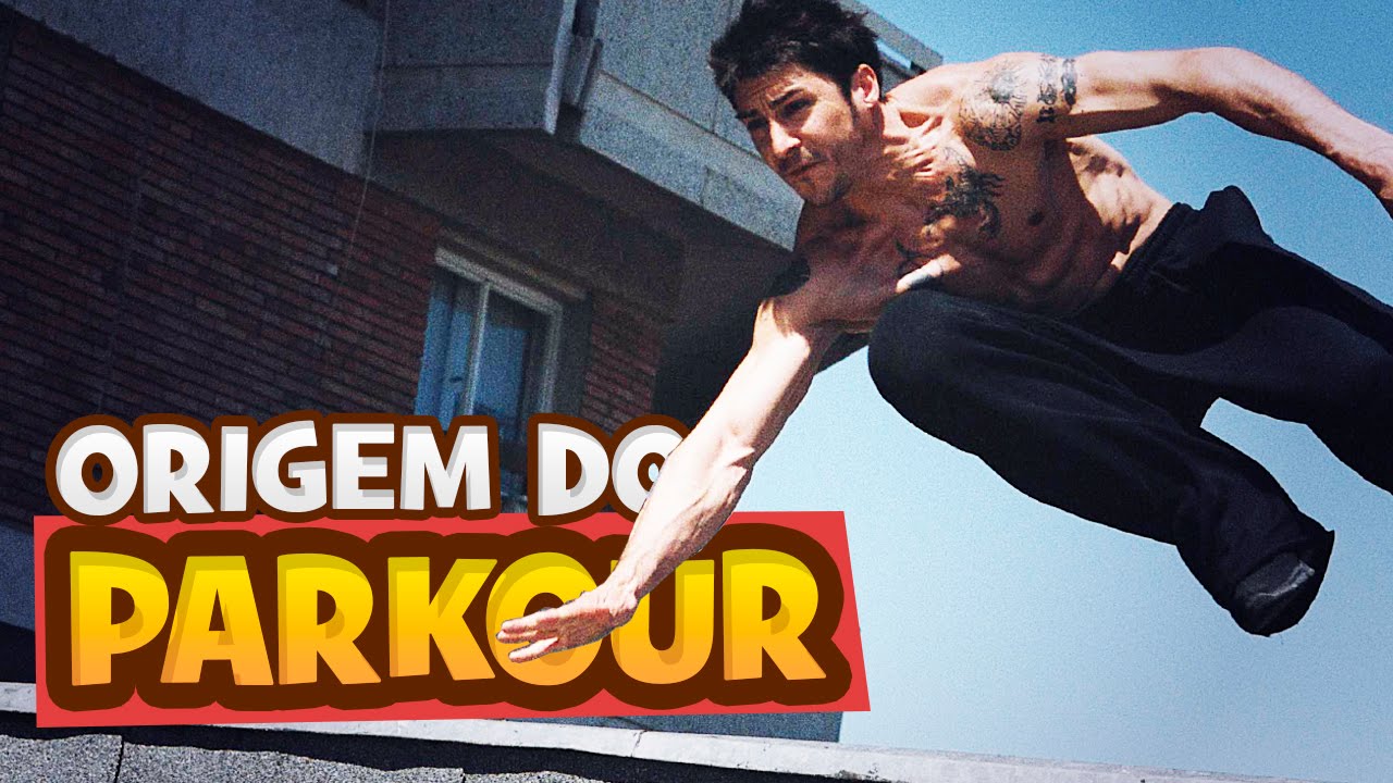 A origem do PARKOUR