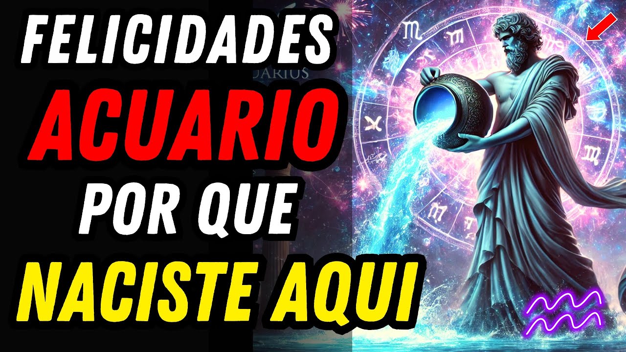 ¡FELICIDADES ACUARIO! ♒💥 Lo Que NADIE Te Cuenta de Tu Cumpleaños (Y la Misión Secreta de tu Destino)