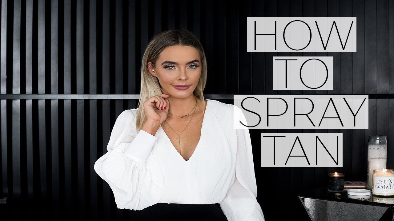 The Best Spray Tan Routine | Spray Tan Tips