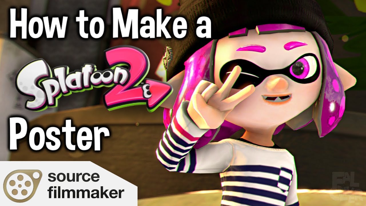 How to Make a Splatoon Poster in SFM (2021 Edition)