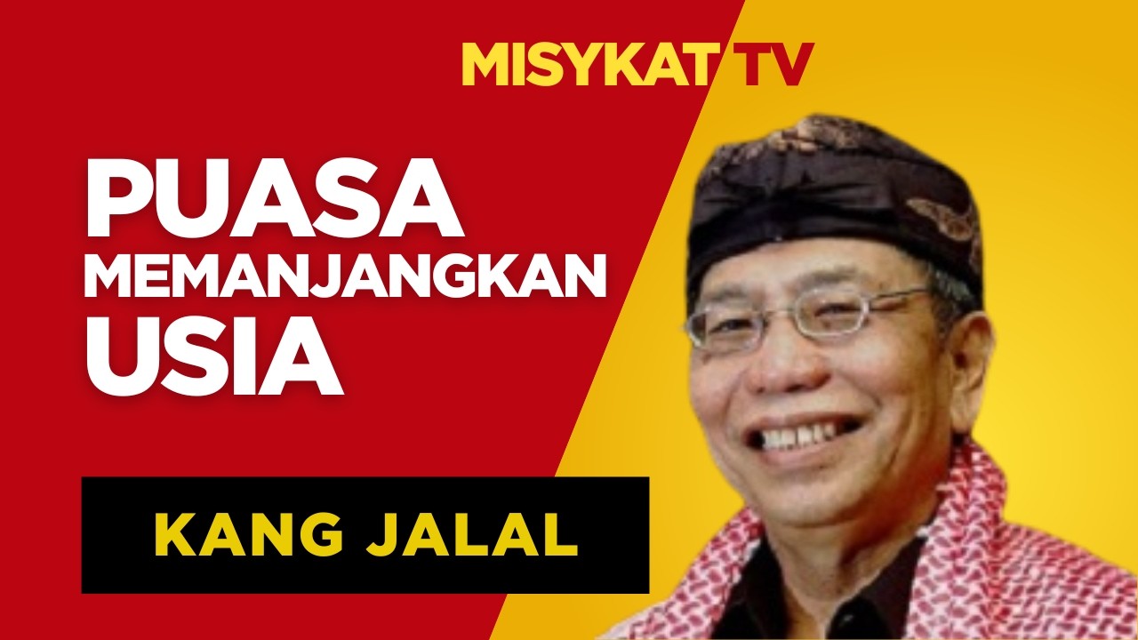 Puasa Memanjangkan Usia | Kang Jalal #bcalfoundation