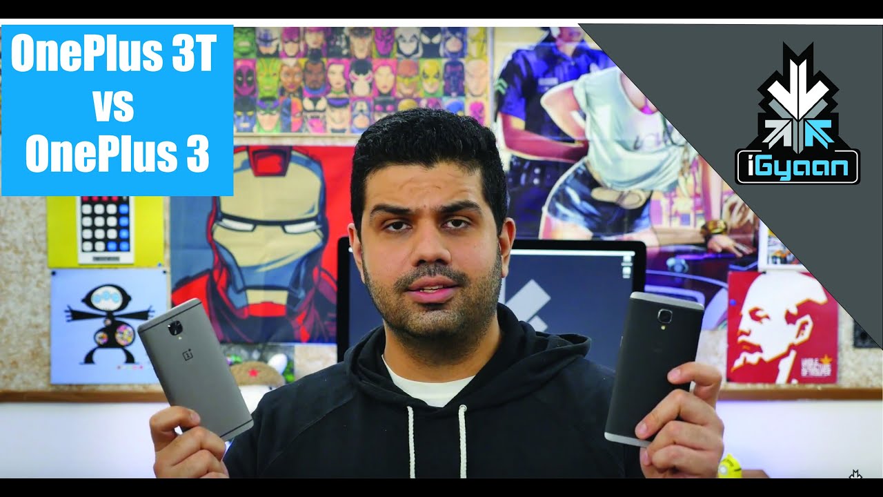 To 3 or to 3T : OnePlus 3T Worth It?