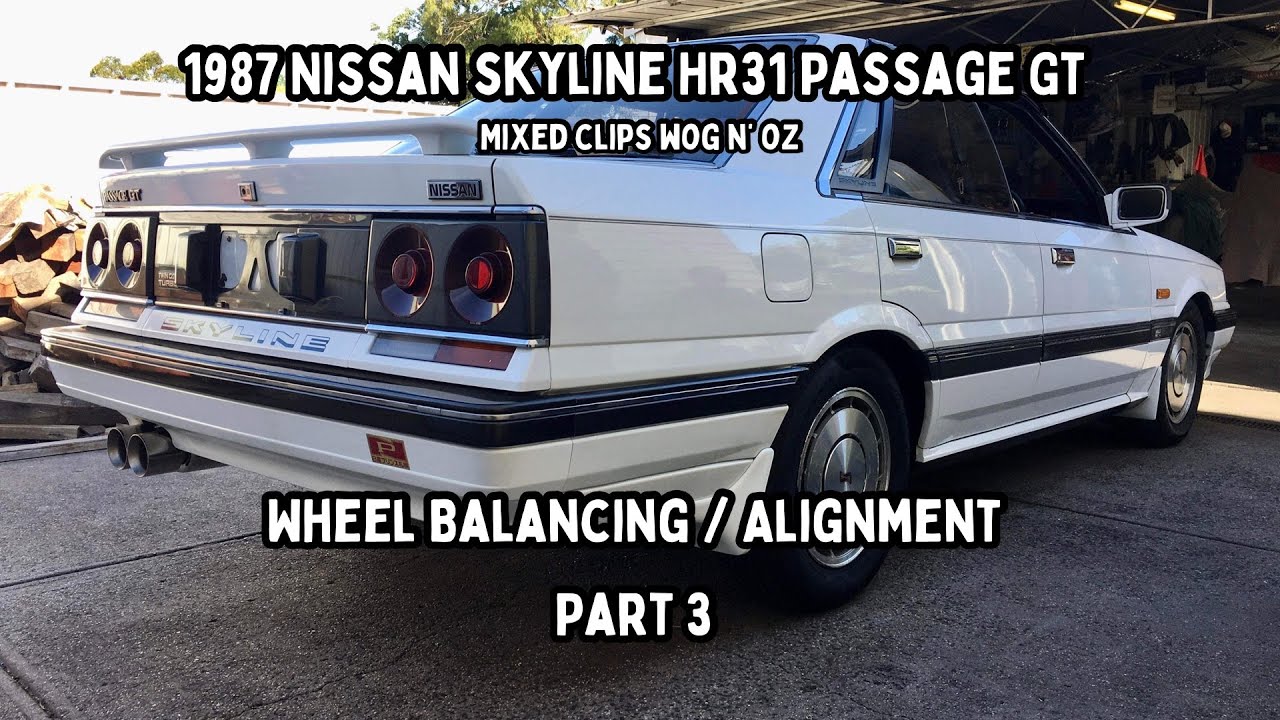 HR31 Skyline Wheel Alignment - Part 3