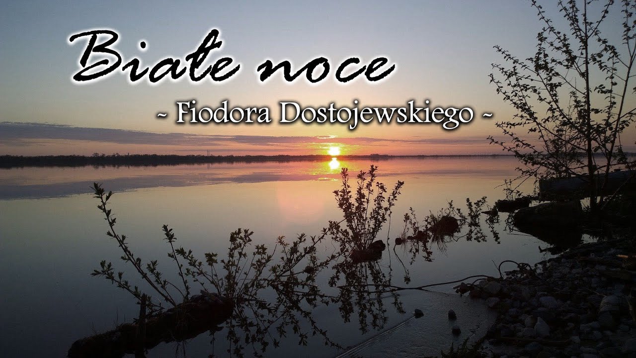 Białe noce  - Fiodora Dostojewskiego | Słuchowisko radiowe